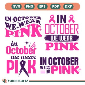 In October We Wear Pink Svg, Breast Cancer SVG Bundle, Breast Cancer Awareness svg, Pink Ribbon Svg, Fight Cancer Svg, cancer cut cricut.