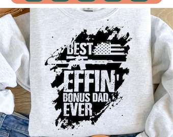 Bonus Dad Svg, Funny Stepdad Quote Cut File - Digital Bundle, PNG EPS Dxf PDF, Father's Day Gift