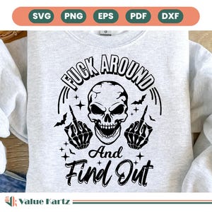 Fuck Around en ontdek Svg, schedel middelvinger Svg, sarcastische Svg, schedel Svg, skelet Svg, schedel Clipart, digitale download.