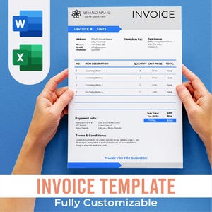 May include: A white invoice template with a blue header and footer, held by hands. The invoice includes fields for item descriptions, quantities, and totals. The text "INVOICE TEMPLATE" and "Fully Customizable" are displayed.