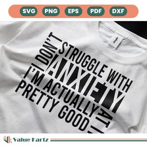 Ik worstel niet met angst Svg-bundel, sarcastische angst Svg, ik ben er eigenlijk best goed in Svg, angst Svg, Cricut, sublimatie, png