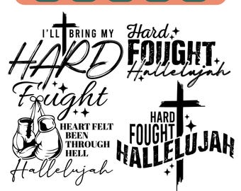 Christian svg png, Christian SVG, Modern Christian , Trendy Shirt, Hard Fought Hallelujah svg, Bible Verse Svg, Jesus svg, digital download.