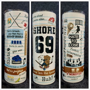Shoresy Quotes Galore Tumbler 20oz stainless steel for people who hate to lose (and love hockey)