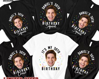 Custom 30th Birthday Face Shirt: Personalized Photo Tee Gift