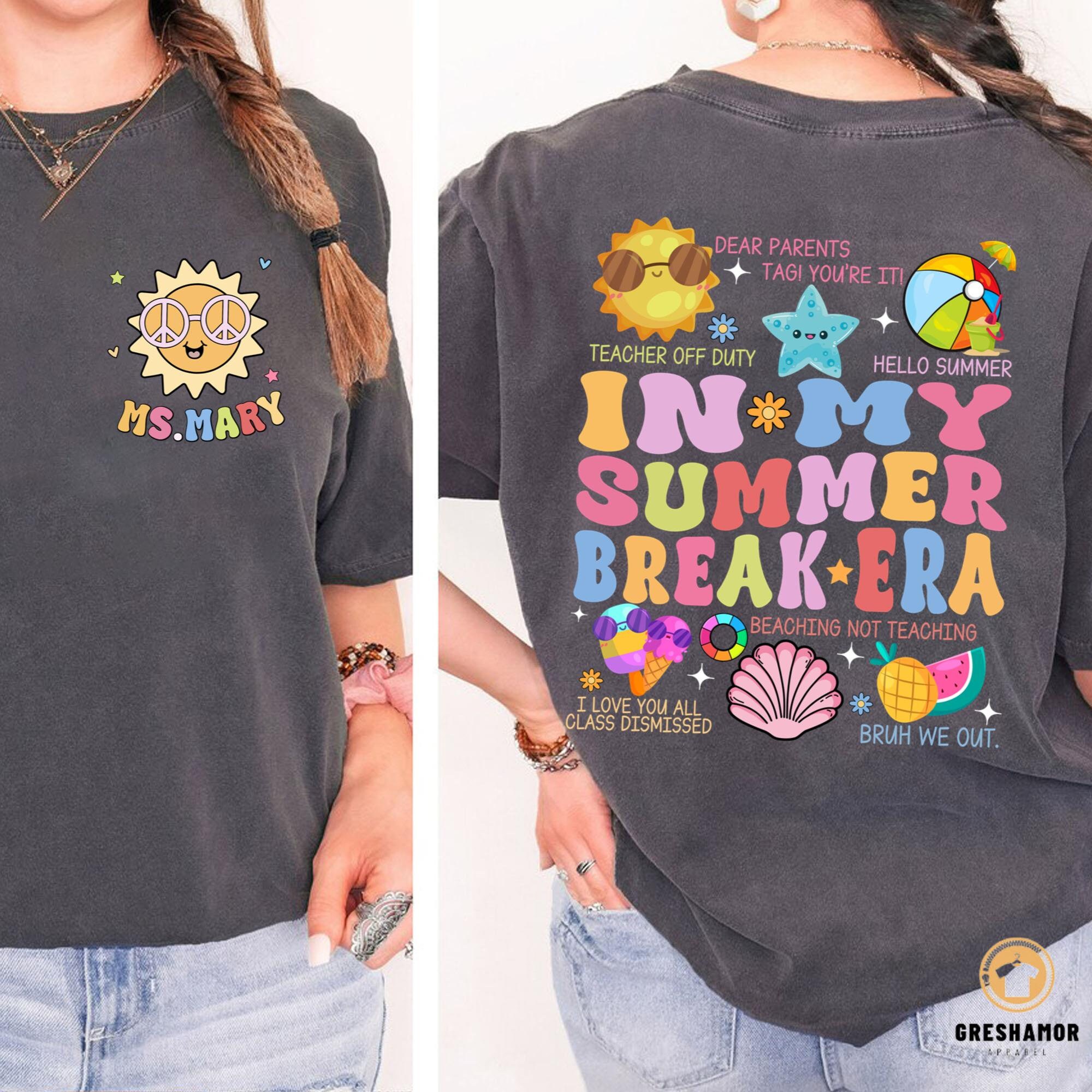 Customized Funny in My Teacher of Summer Break Era Shirts, End of Year ...