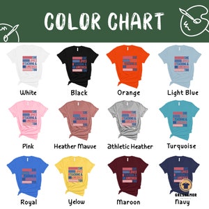 May include: Color chart showing different t-shirt colors with a graphic design that says "She loves teaching & America too". The colors shown are white, black, orange, light blue, pink, heather mauve, athletic heather, turquoise, royal, yellow, maroon, and navy.
