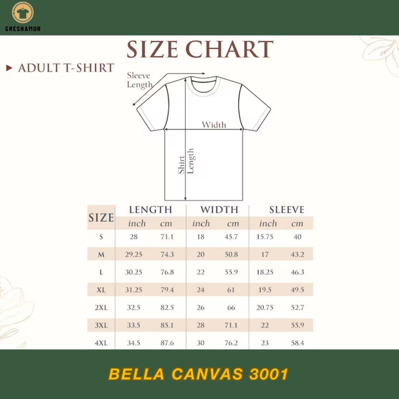 May include: Size chart for adult t-shirts with measurements in inches and centimeters. The chart shows the length, width, and sleeve length for sizes S through 4XL. The chart is labeled "Bella Canvas 3001".