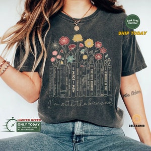 Banned Books Shirt, Im With The Banned Tee, Ban Books Shirt, I Read Ban Books Gift, Teacher Reading Apparel
