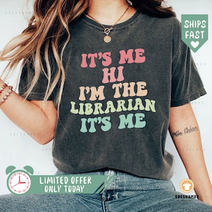It's Me Hi I'm The Librarian T-Shirt, Book Lover Tee