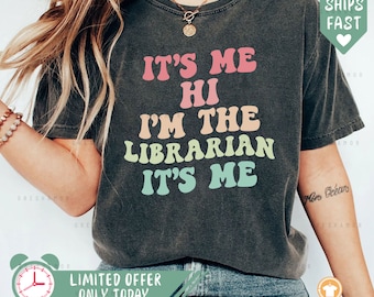 It's Me Hi I'm The Librarian T-Shirt, Book Lover Tee