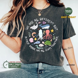 Teacher Shirts Ocean Themed, Under The Sea Ocean Animals Shirt, We Are Different But In First Grade We All Swim Together Shirt, Ocean Animal