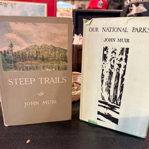 2 Antique John Muir Books- Steep Trails & Our National Parks