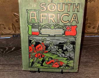 The Story of South Africa by Clark Ridpath and Edward S. Ellis copyright 1899