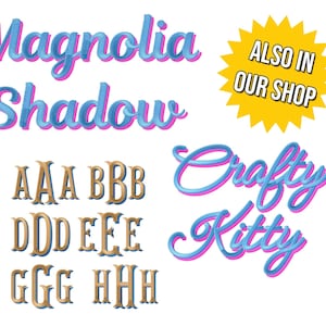 May include: Image features the words "Magnolia Shadow" in a script font with blue and pink accents. Below are capital letters in a serif font with a gold and brown color scheme. The words "Crafty Kitty" are also displayed in a script font with blue and pink accents. The text "ALSO IN OUR SHOP" is in a yellow starburst.