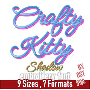May include: A digital embroidery font design with the words "Crafty Kitty" in a blue and pink 3D effect. The design includes the word "Shadow" and the text "embroidery font, 9 Sizes, 7 Formats".