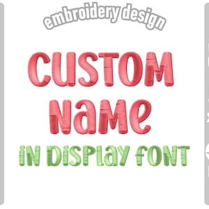 Custom Name Embroidery Design Using Bold and Friendly Font | PES, JEF, DST | Birthday, Wedding & Christmas Embroidery