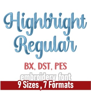 May include: A light blue embroidery font named "Highbright Regular" is shown. The image displays the font in various sizes, from 0.6" to 3.0" (approximately 1.5cm to 7.6cm). The font is available in 7 formats, including BX, DST, and PES.
