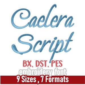 以下が含まれることがあります： Caelera Script刺繍フォントは、テクスチャのあるステッチ効果で水色で表示されています。画像には、2.03cmから7.62cmまでの9つのサイズと、BX、DST、EXP、JEF、PES、VP3、XXXを含むミシン刺繍用の7つのファイル形式が記載されています。