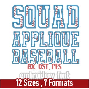 May include: A digital design featuring the words "SQUAD APPLIQUE BASEBALL" in a light blue font with baseball stitching details. The design includes the text "embroidery font, 12 Sizes, 7 Formats".