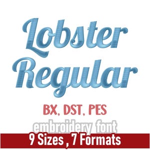 May include: Light blue embroidered text reads "Lobster Regular" with the words "embroidery font" and "9 Sizes, 7 Formats" below. The image also shows size measurements from 0.6" to 3.0" and file formats.