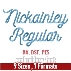 May include: Light blue "Nickainley Regular" embroidery font with 9 sizes and 7 formats. The font sizes range from 1.5 cm to 7.6 cm. Formats include BX, DST, and PES. The text is on a white background.