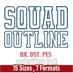 Squad Varsity Outline Embroidery Font | College Embroidery Design Font | Athletic Letters | Multiple Formats PES, BX, DST