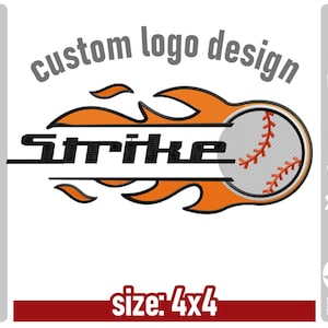 May include: A baseball-themed logo design featuring a baseball with red stitching, surrounded by orange flames. The word "Strike" is in black, with "custom logo design" above. The size is 4x4 inches.
