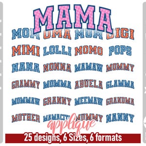 May include: A digital embroidery design file featuring the word MAMA in large pink checkered letters, followed by 24 variations of maternal titles in blue or orange checkered fonts. Sizes range from 6.8 inches to 12.5 inches in six file formats.