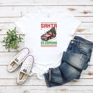 Christmas T-shirt, Holiday Tees, Santa is Coming