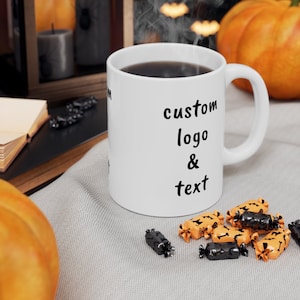 Custom Ceramic Mug, Ceramic Mug 11oz, Custom Coffee Mug, Gifts for best friend, Custom Coffee Cup, Personalized Coffee Mug