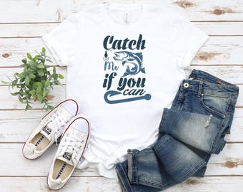 Cath Me If You can T-shirt for Sea and Fish Lovers