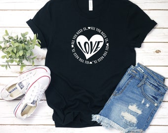 All You Need Is Love Valentines Day Shirt