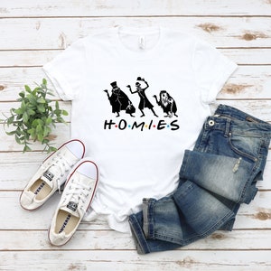 Homies Shirt, Homies Halloween Shirt, Haunted Mansion Shirt, Haunted Mansion Tee