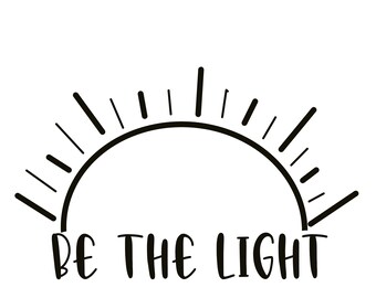 Be the Light PNG | Etsy