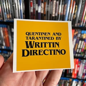 Adesivo in vinile con meme diretto da Quentin Tarantino (quentin e tarantino scritto da regia)
