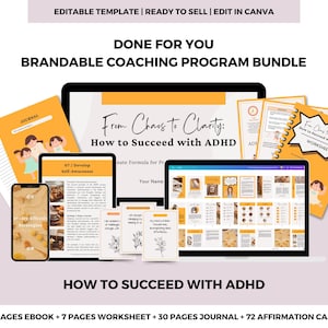 May include: A digital coaching program bundle for people with ADHD. The bundle includes an ebook, worksheet, journal, and affirmation cards. The cover of the ebook is yellow and features the text "From Chaos to Clarity: How to Succeed with ADHD".