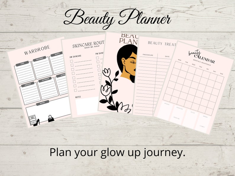 May include: A collection of pink and white beauty planner pages. The pages include sections for wardrobe, skincare routine, beauty plan, beauty treatments, and a monthly calendar. The text "Beauty Planner" and "Plan your glow up journey" are also visible.