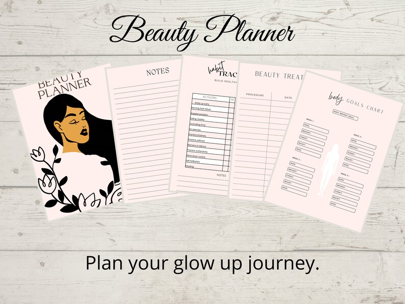 May include: A beauty planner with a cover featuring a woman's illustration and the words "Beauty Planner." Inside pages include "Notes," "Habit Track," "Beauty Treat," and "Body Goals Chart." The text "Plan your glow up journey" is also visible.