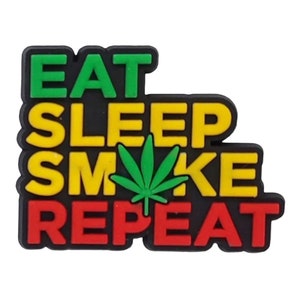 Eat Sleep Smoke wiederholen