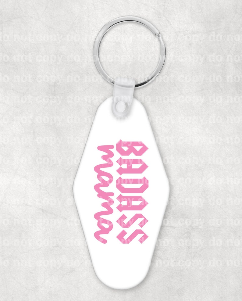 Badass Mama Keychain UV DTF Eco solvent or sublimation transfer 0.9 x 1.75