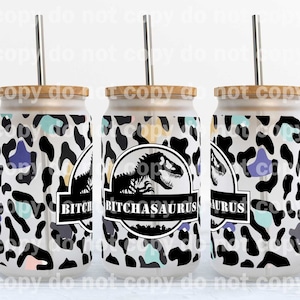 Bitchasaurus Leopard Print 16oz Cup Wrap Decal Only