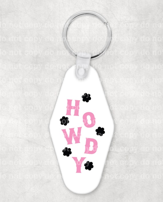 Pink Howdy Keychain UV DTF Eco solvent or sublimation transfer 1.1 x 2 Decal Only