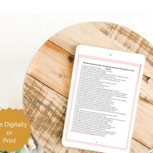 May include: A digital tablet displaying a list of 100 motivational interviewing questions for therapists to ask clients. The tablet is on a wooden surface with a gold starburst sticker that says "Use Digitally or Print".