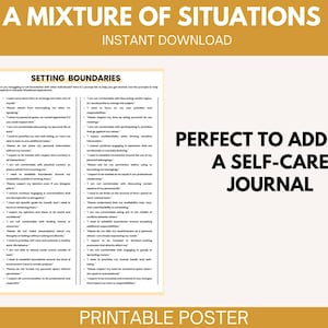 May include: A printable poster with the text "A Mixture of Situations" and "Setting Boundaries" in black text on a white background. The poster features a list of statements about setting boundaries in relationships. The poster also includes the text "Perfect to Add to a Self-Care Journal" and "Printable Poster".