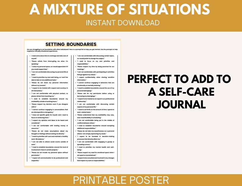 May include: A printable poster with the text "A Mixture of Situations" and "Setting Boundaries" in black text on a white background. The poster features a list of statements about setting boundaries in relationships. The poster also includes the text "Perfect to Add to a Self-Care Journal" and "Printable Poster".