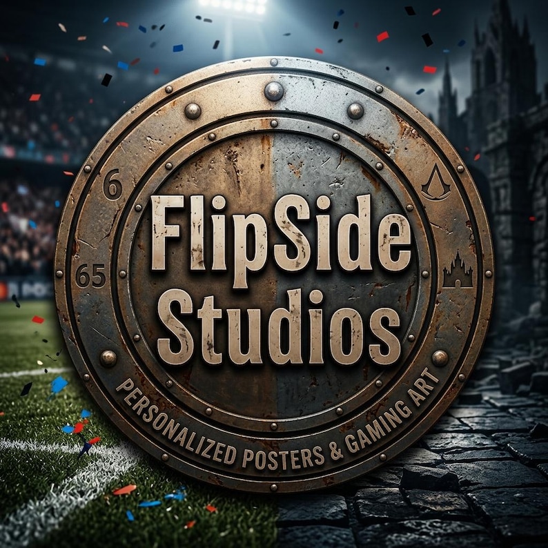 May include: A circular metallic emblem with a weathered bronze finish featuring the text FlipSide Studios and Personalized Posters & Gaming Art. The design includes rivets, numbers 6 and 65, and small icons of a hood and a castle tower.