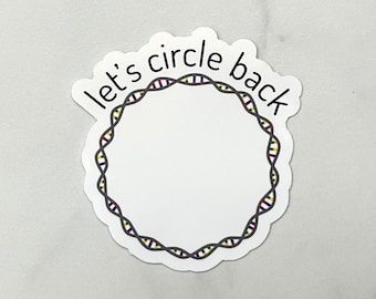 Circle Back Plasmid Sticker