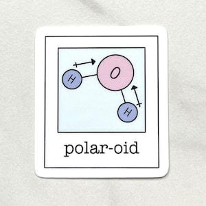 May include: A white sticker with a light blue background featuring a diagram of a water molecule, with the letters "H" and "O" representing hydrogen and oxygen atoms. The word "polar-oid" is printed in black at the bottom.