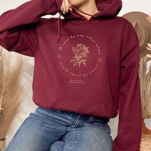 Shakespeare Shirt Dark Academia Hoodie Bookish Hoodie Book Clothes Literary Sweatshirt Romeo and Juliet Book Lover Hoodie Book Quote Sweater