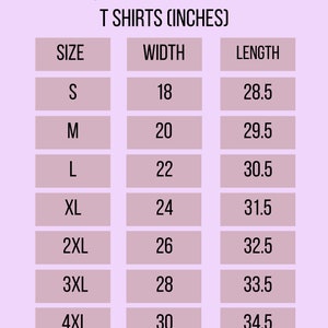 May include: Size chart for t-shirts in inches. The chart shows the size, width, and length of t-shirts in inches. Sizes range from S to 5XL.